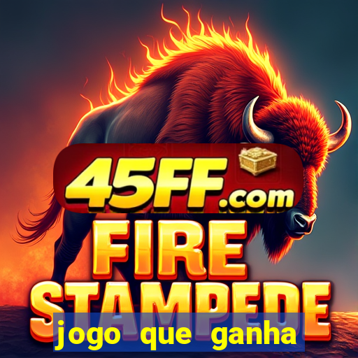 jogo que ganha dinheiro no cadastro sem deposito